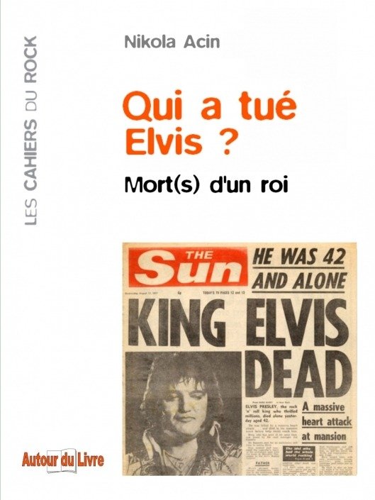 Qui a tué Elvis ?